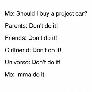 should I buy a project car.jpg
